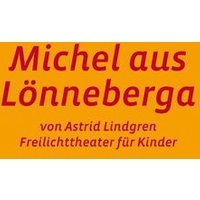 Michel aus Lönneberga - nach Astrid Lindgren